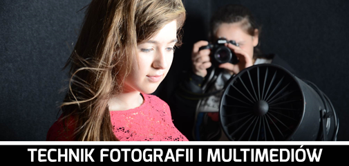 TECHNIK FOTOGRAFII I MULTIMEDIÓW