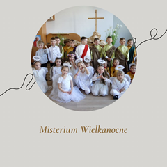 MISTERIUM WIELKANOCNE