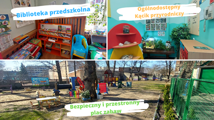 Bezpieczny i przestronny Ogród przedszkolny, Biblioteka przedszkolna oraz Kącik przyrody