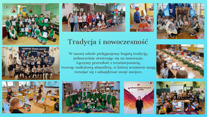 W naszej szkole tradycja to fundament, który inspiruje nas do tworzenia nowoczesnej przyszłości.